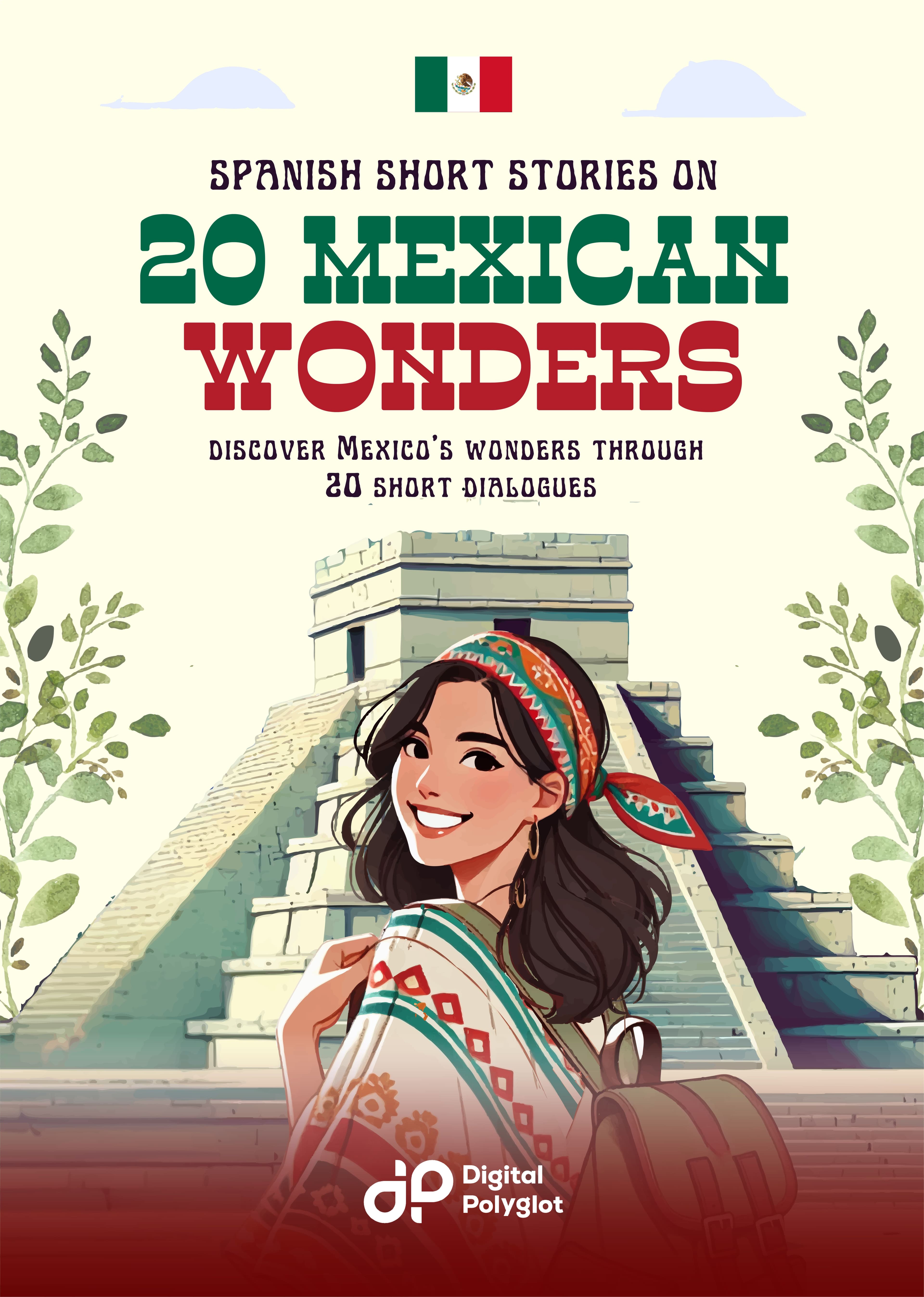 Spanish Short Stories on 20 Mexican Wonders